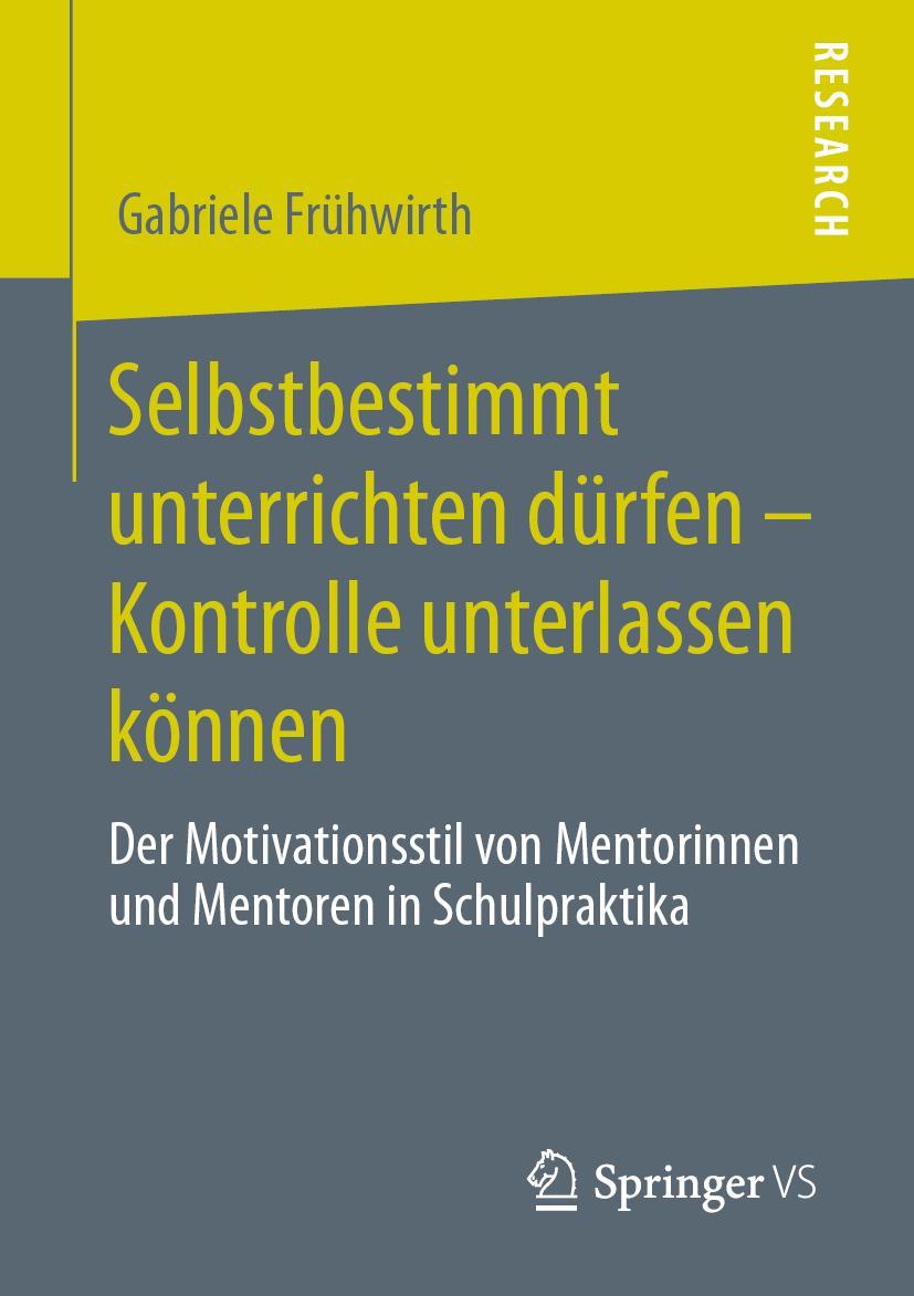 Cover: 9783658290702 | Selbstbestimmt unterrichten dürfen - Kontrolle unterlassen können | xv