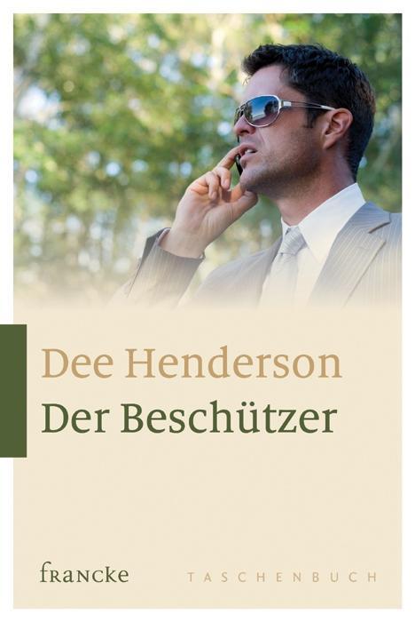 Cover: 9783868274028 | Der Beschützer | Dee Henderson | Taschenbuch | 351 S. | Englisch