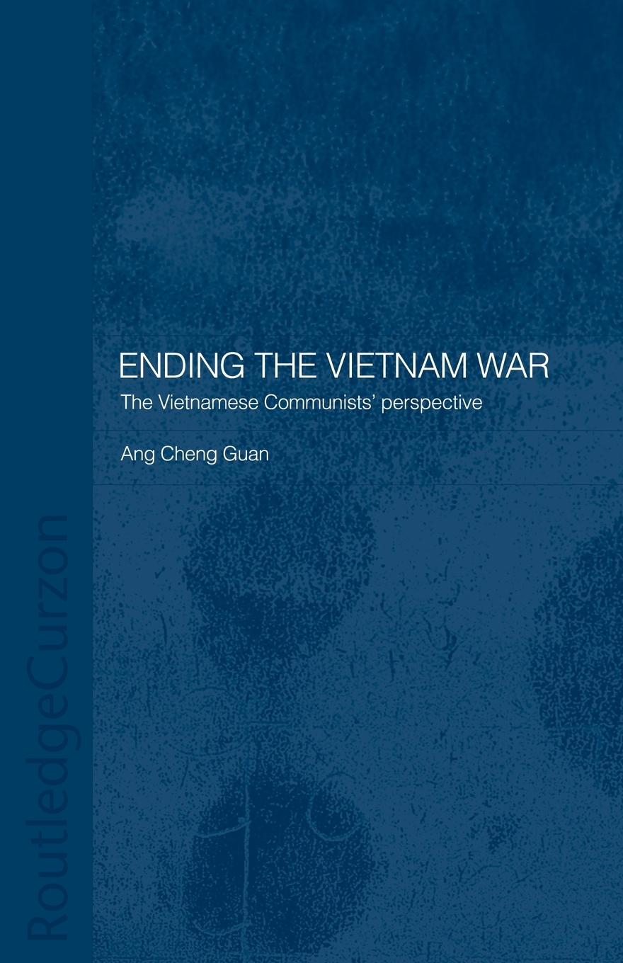 Cover: 9780415406192 | Ending the Vietnam War | The Vietnamese Communists' Perspective | Guan