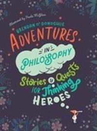 Cover: 9780717179398 | Adventures in Philosophy | Brendan O'Donoghue | Buch | Gebunden | 2018