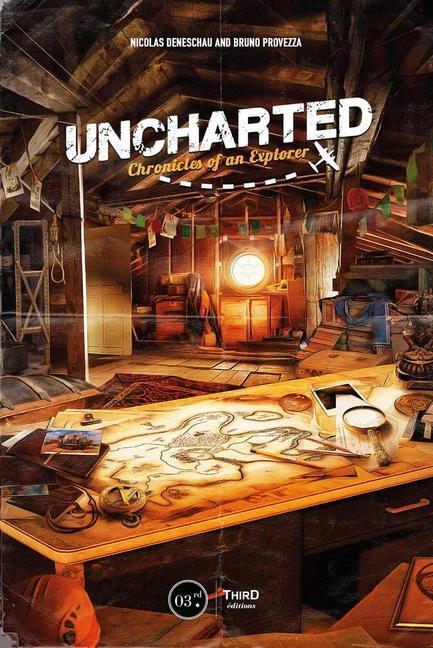 Cover: 9782377844388 | Uncharted: Chronicles of an Explorer | Nicolas Deneschau (u. a.)