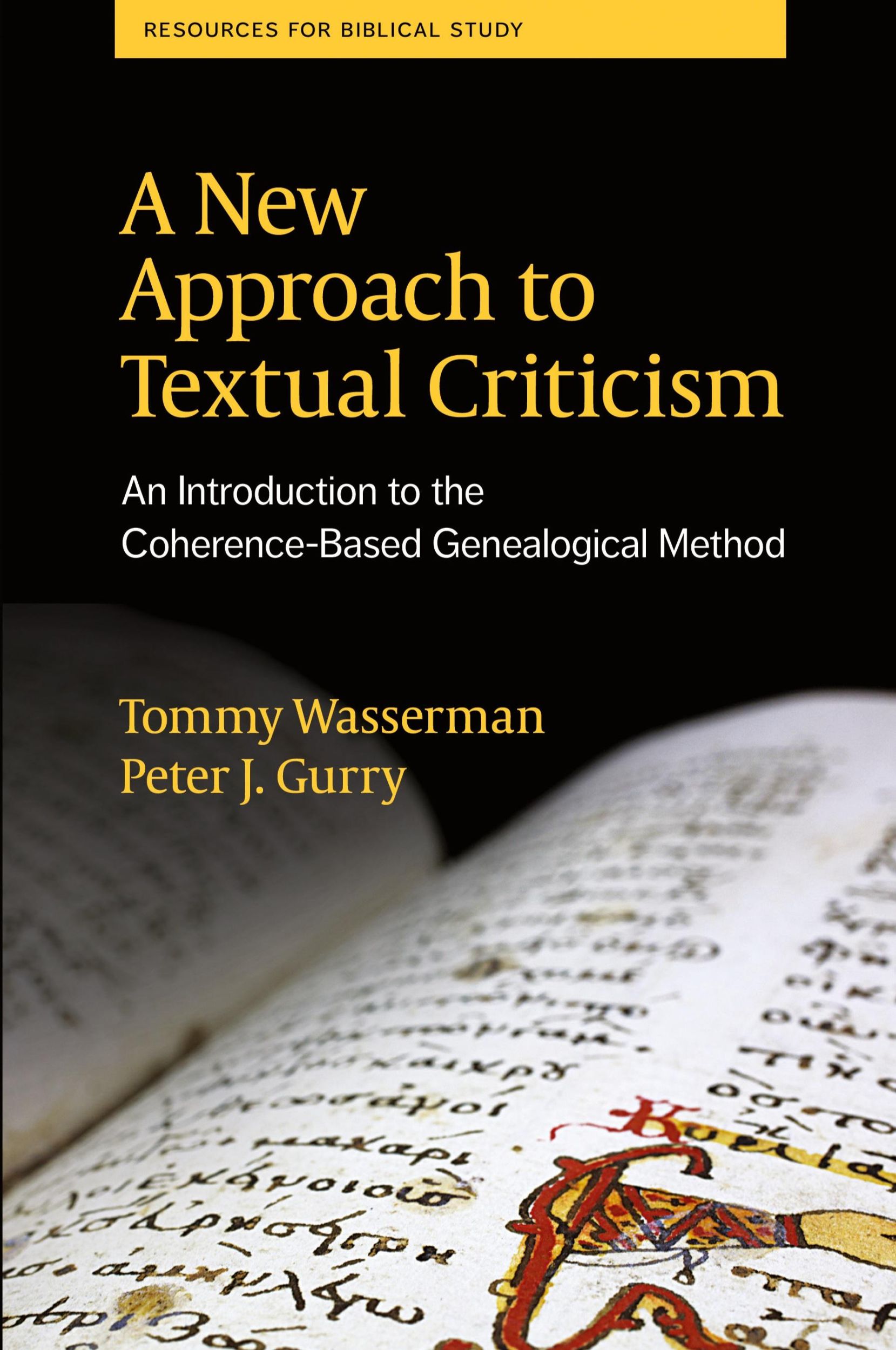 Cover: 9781628371994 | A New Approach to Textual Criticism | Tommy Wasserman (u. a.) | Buch