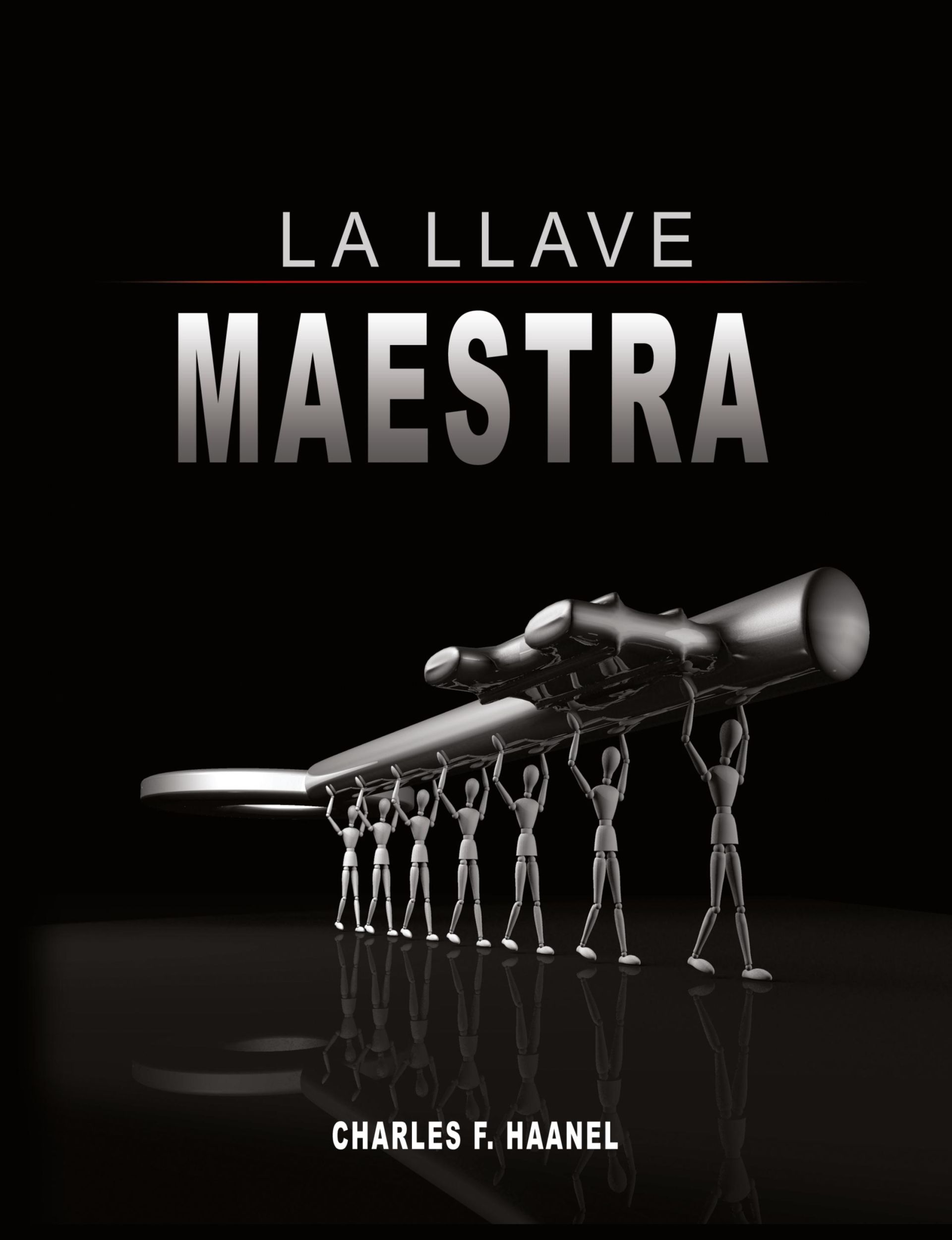 Cover: 9789563100471 | La Llave Maestra / The Master Key System by Charles F. Haanel | Haanel