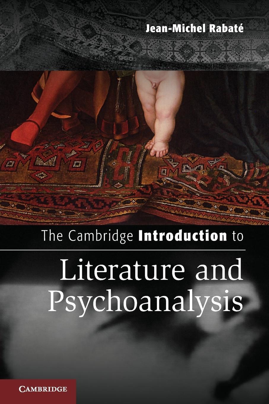 Cover: 9781107423916 | The Cambridge Introduction to Literature and Psychoanalysis | Rabaté