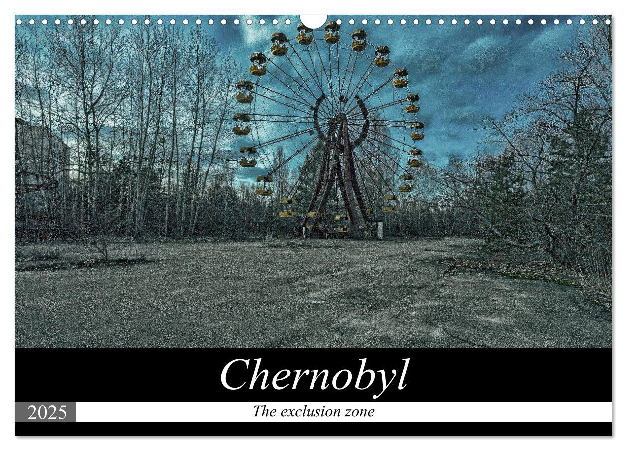 Cover: 9781325939282 | Chernobyl - The exclusion zone (Wall Calendar 2025 DIN A3...