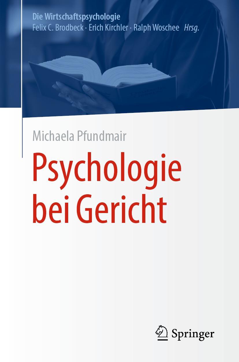 Cover: 9783662617953 | Psychologie bei Gericht | Michaela Pfundmair | Taschenbuch | viii