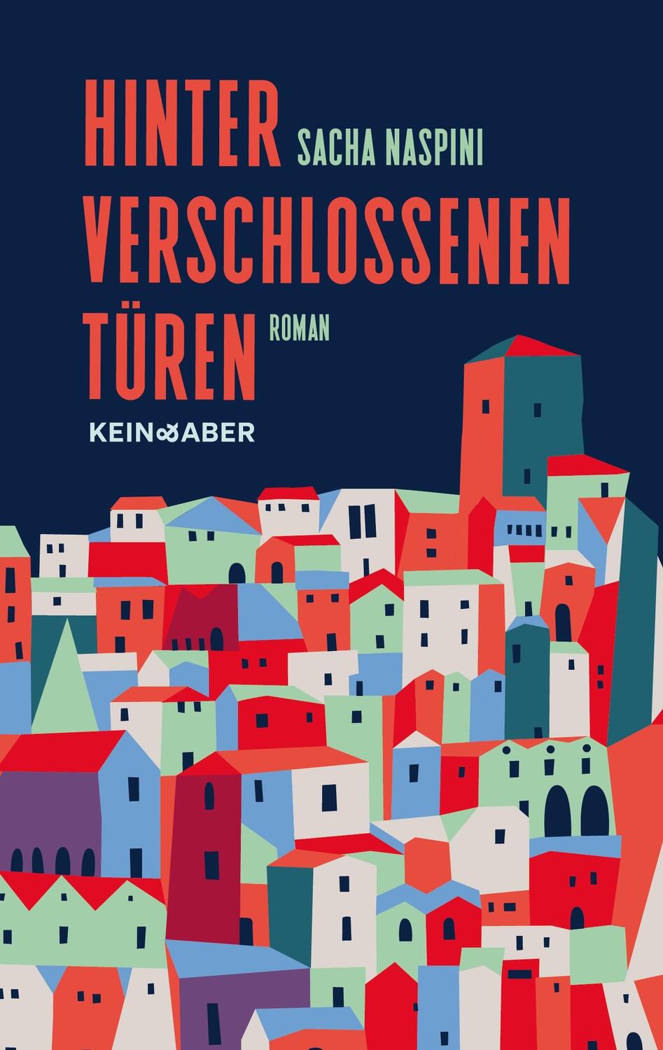 Cover: 9783036950143 | Hinter verschlossenen Türen | Ein Roman | Sacha Naspini | Buch | 2024