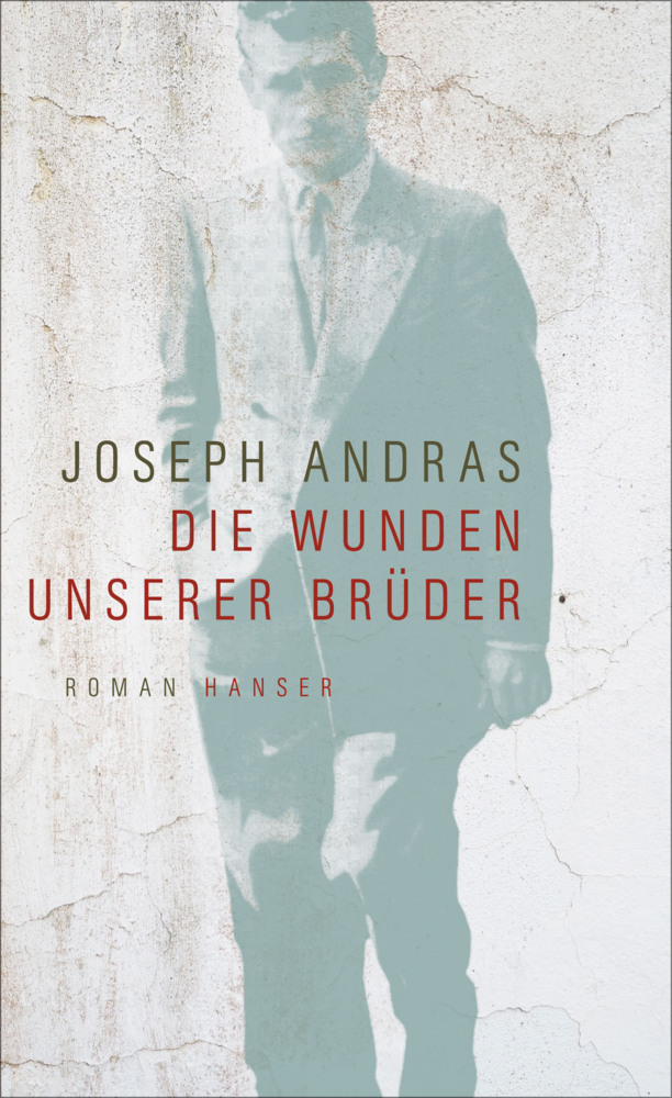 Cover: 9783446256415 | Die Wunden unserer Brüder | Roman | Joseph Andras | Buch | 160 S.