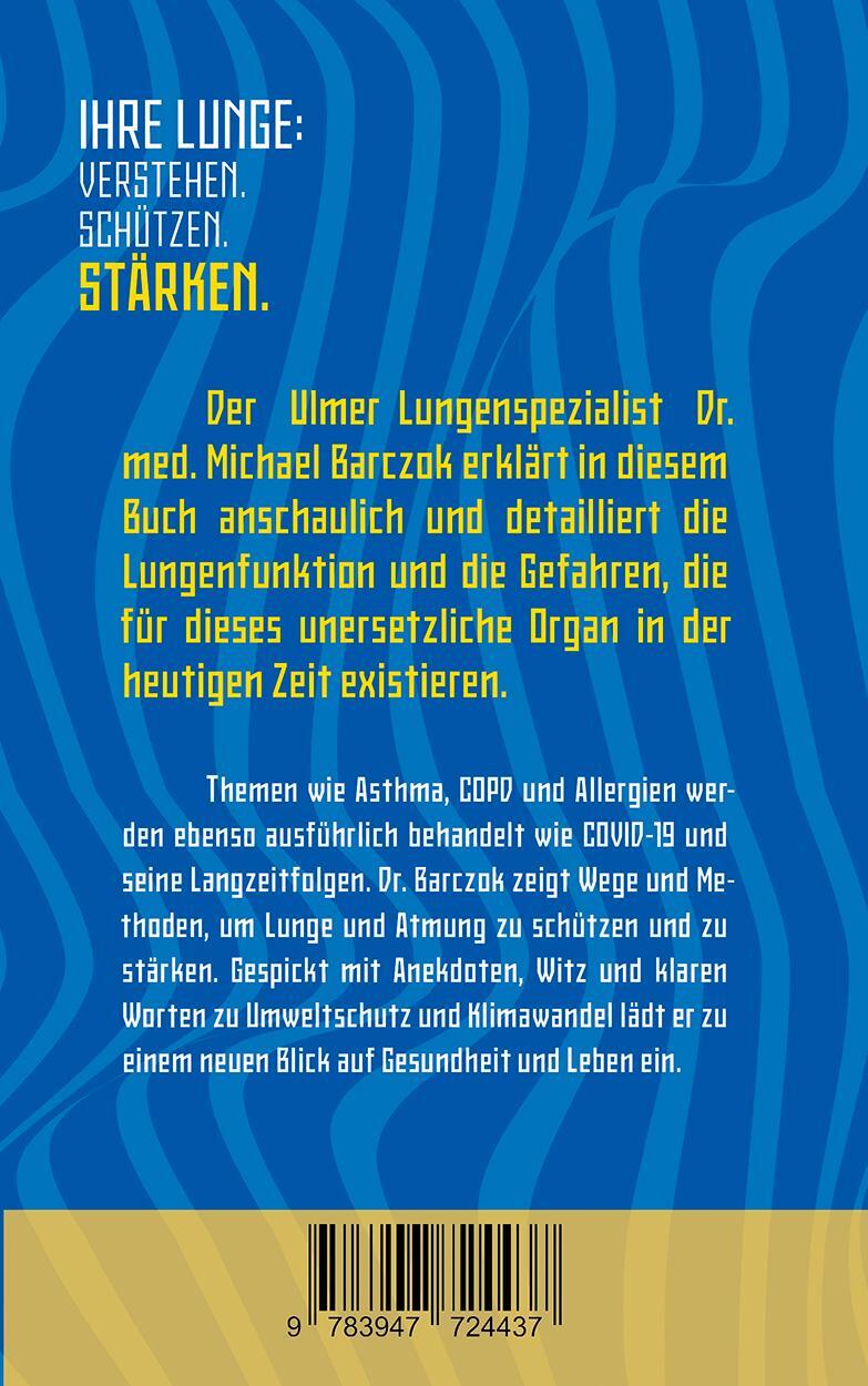 Rückseite: 9783947724437 | Atem Los! | Ihre Lunge: Verstehen. Schützen. Stärken | Michael Barczok