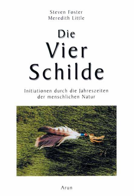 Cover: 9783935581721 | Die Vier Schilde | Steven Foster (u. a.) | Taschenbuch | 282 S. | 2006