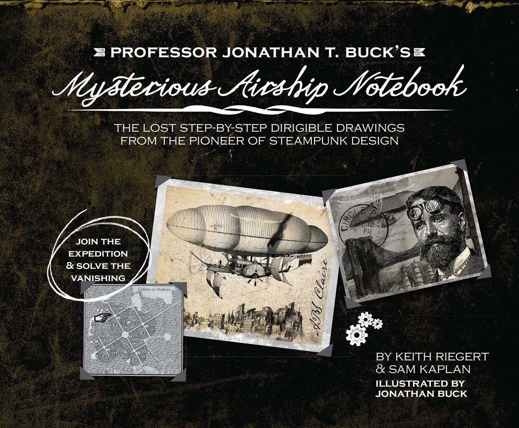 Cover: 9781646042999 | Professor Jonathan T. Buck's Mysterious Airship Notebook | Taschenbuch