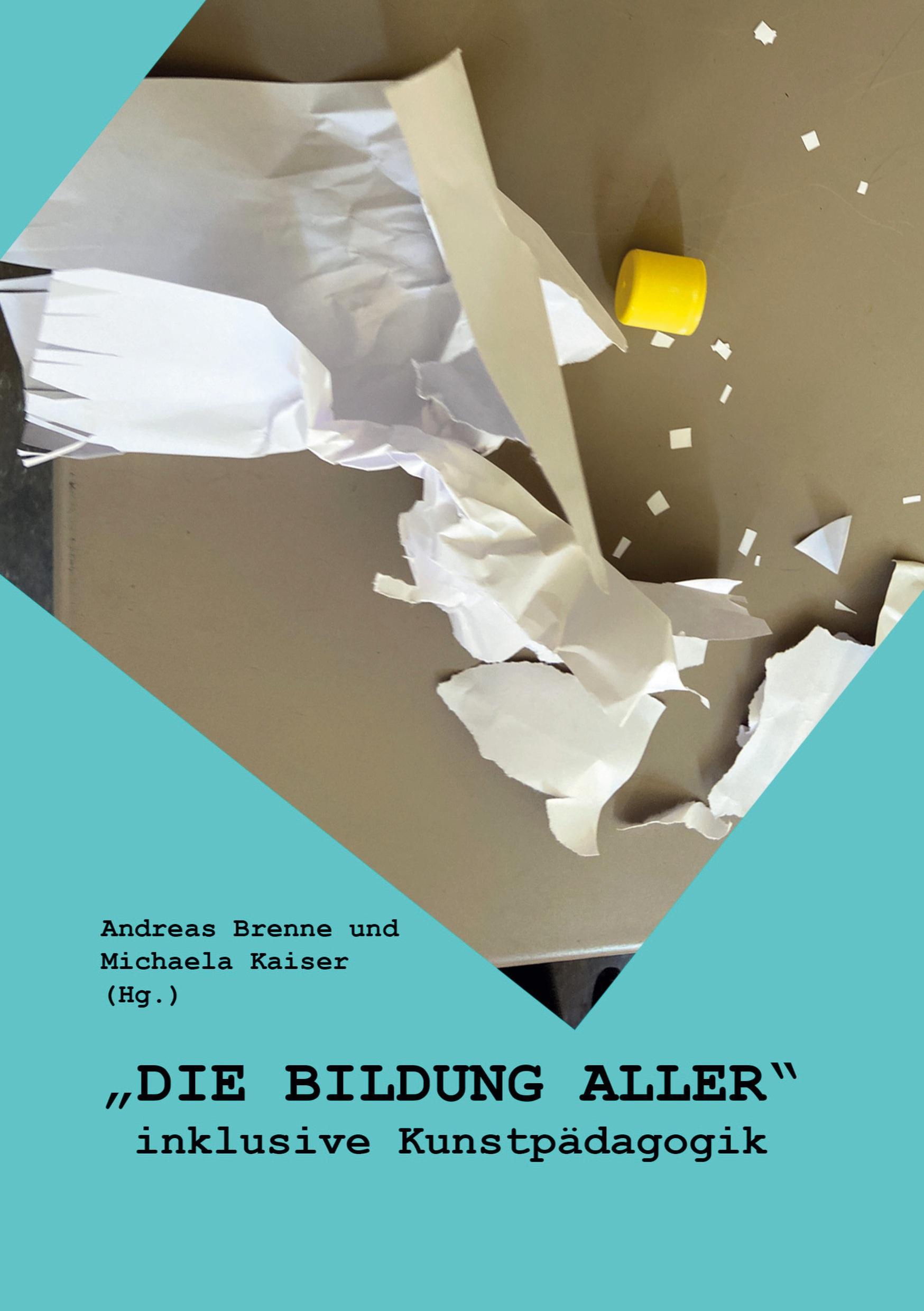 Cover: 9783946320326 | "DIE BILDUNG ALLER" | inklusive Kunstpädagogik | Brenne (u. a.) | Buch