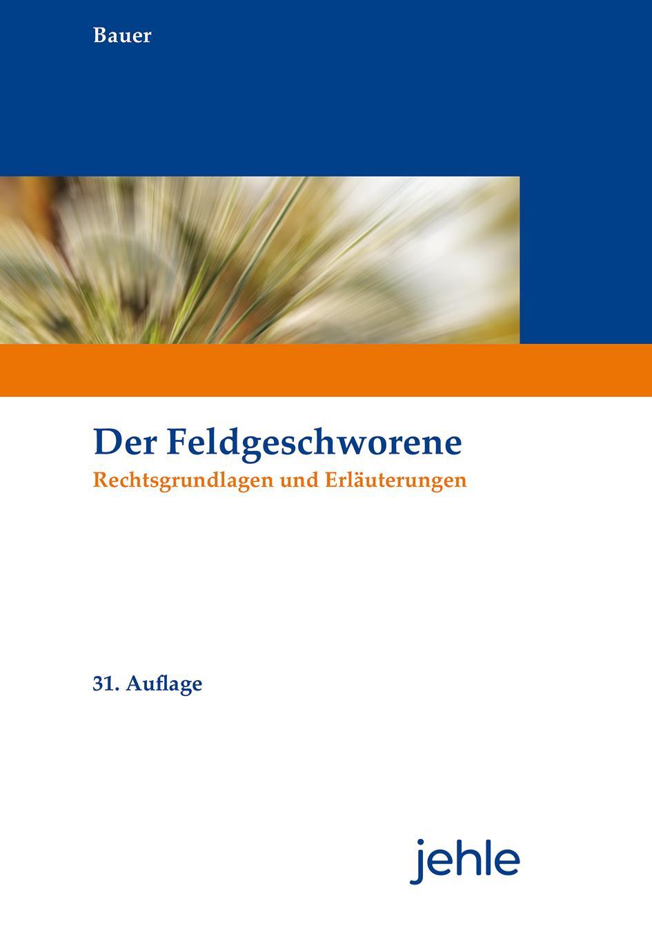 Cover: 9783782506472 | Der Feldgeschworene | Rainer Bauer | Taschenbuch | 130 S. | Deutsch