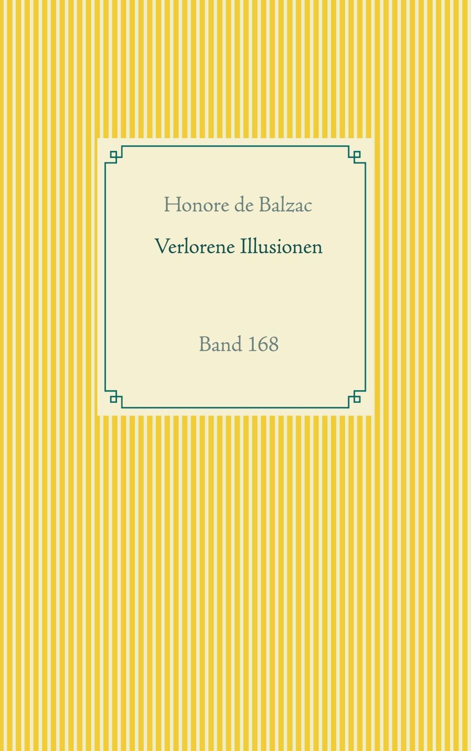 Cover: 9783752688085 | Verlorene Illusionen | Band 168 | Honore de Balzac | Taschenbuch