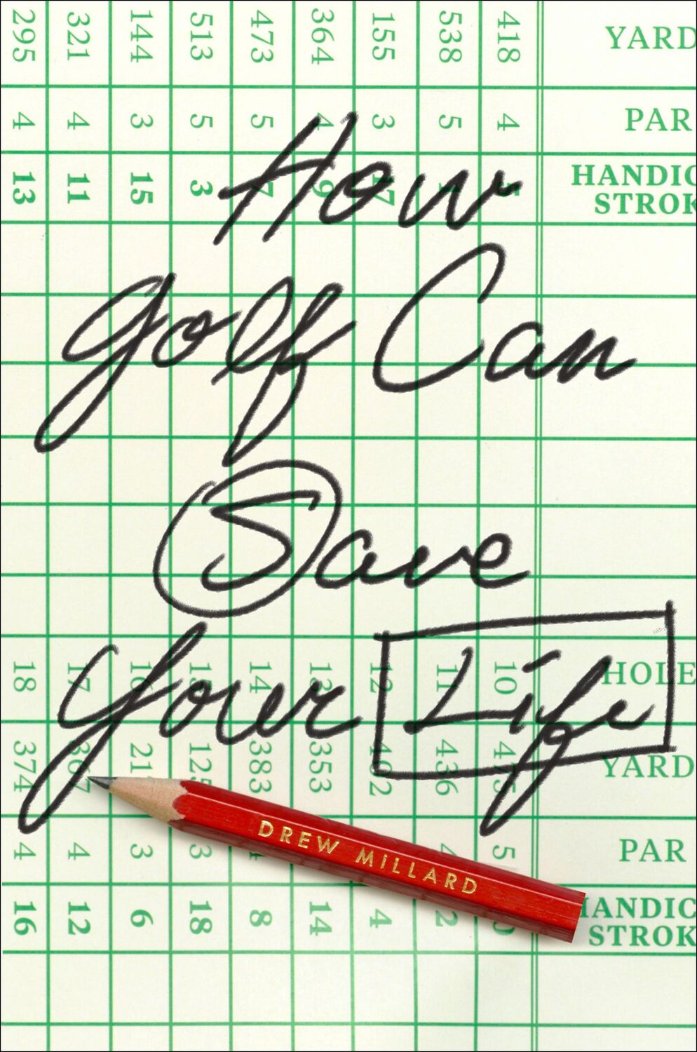 Cover: 9781419757570 | How Golf Can Save Your Life | Drew Millard | Buch | HC-POB with Jacket