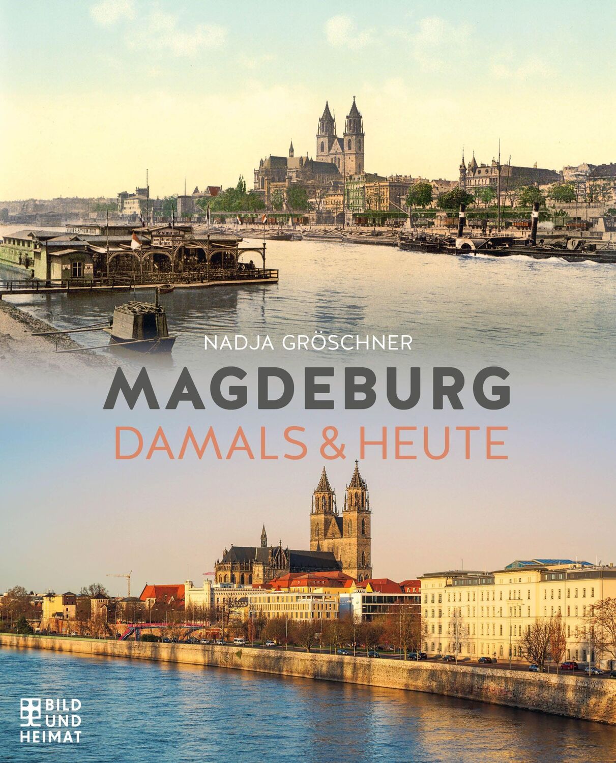 Cover: 9783959583343 | Magdeburg | Damals &amp; heute | Nadja Gröschner | Buch | 112 S. | Deutsch