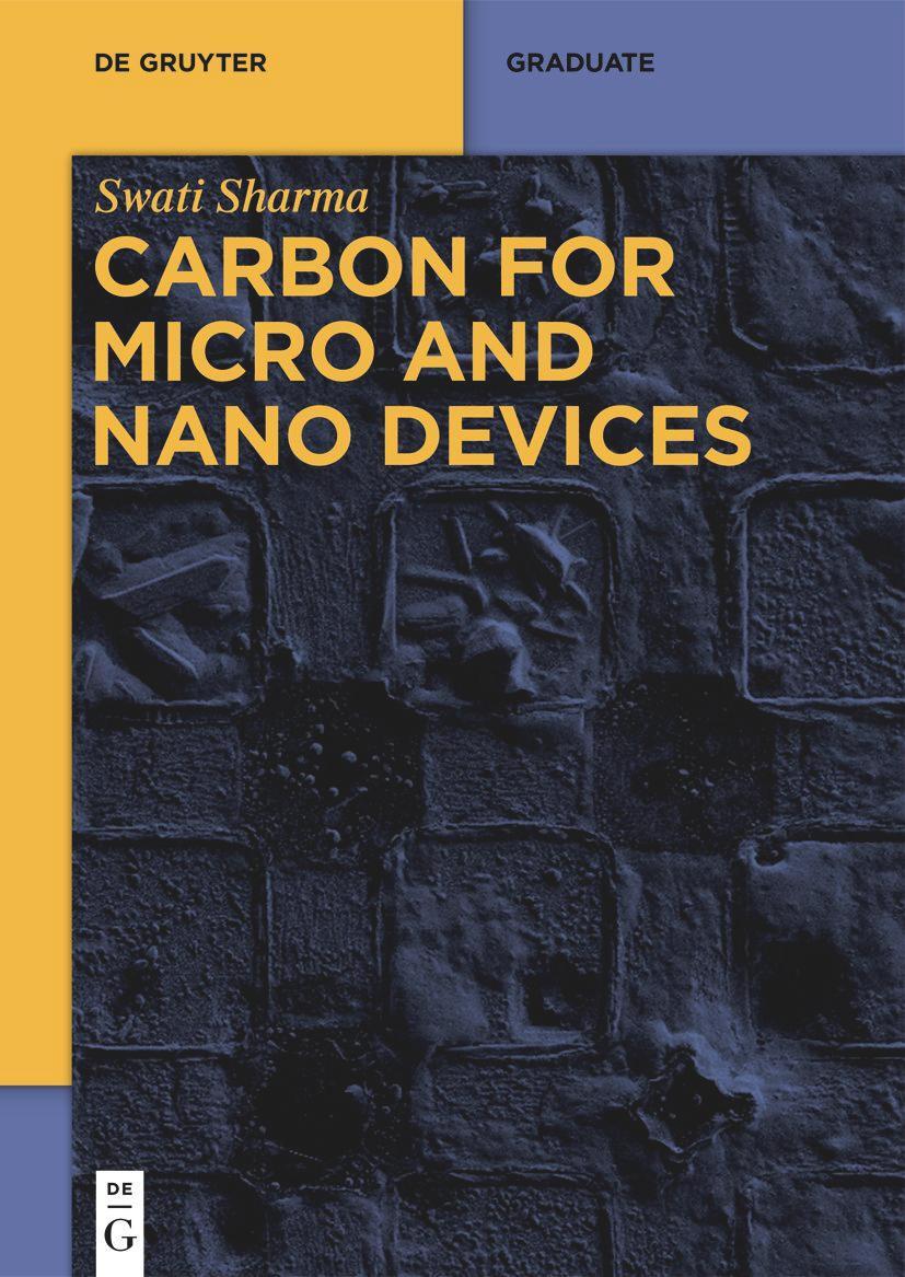 Cover: 9783110620627 | Carbon for Micro and Nano Devices | Swati Sharma | Taschenbuch | X