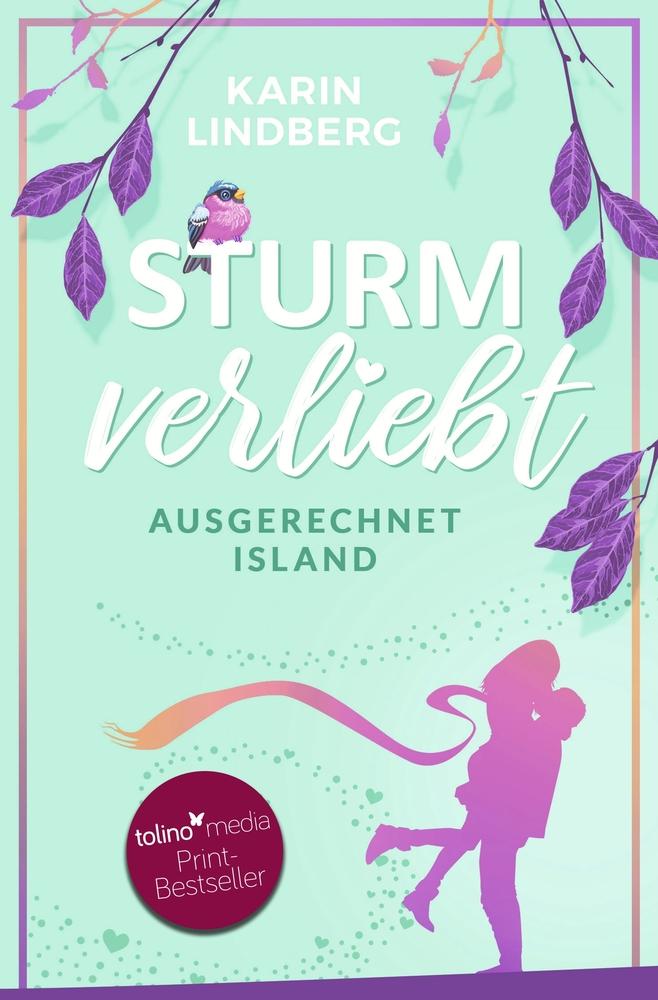 Cover: 9783754624678 | Sturmverliebt | ausgerechnet Island | Karin Lindberg | Taschenbuch