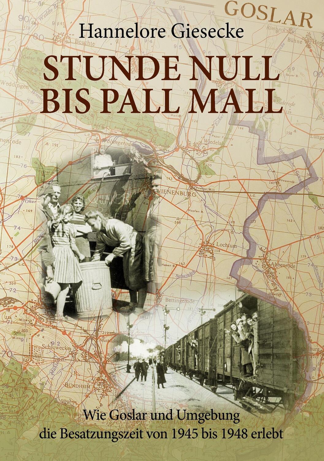 Cover: 9783738663945 | Stunde Null bis Pall Mall | Hannelore Giesecke | Taschenbuch