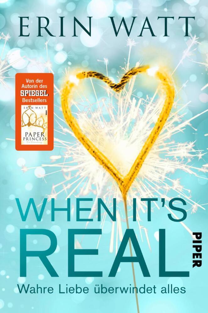 Cover: 9783492061087 | When it's Real - Wahre Liebe überwindet alles | Roman | Erin Watt