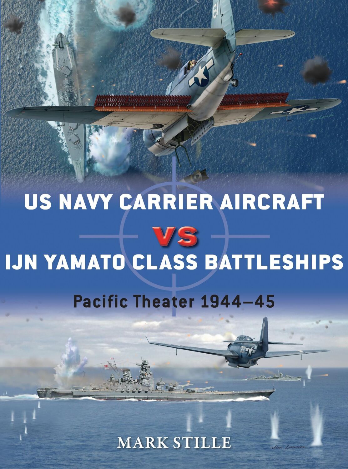 Cover: 9781472808493 | US Navy Carrier Aircraft Vs Ijn Yamato Class Battleships | Mark Stille