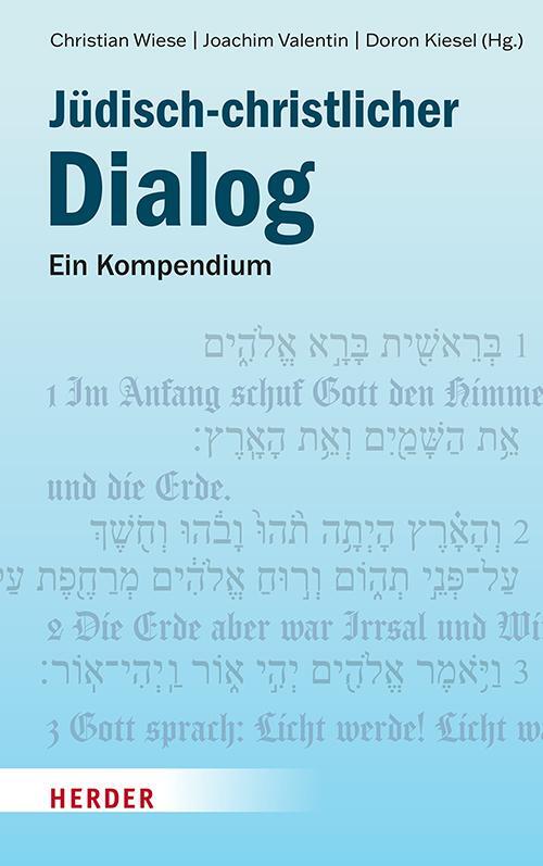 Cover: 9783451396250 | Jüdisch-christlicher Dialog | Ein Kompendium | Doron Kiesel (u. a.)