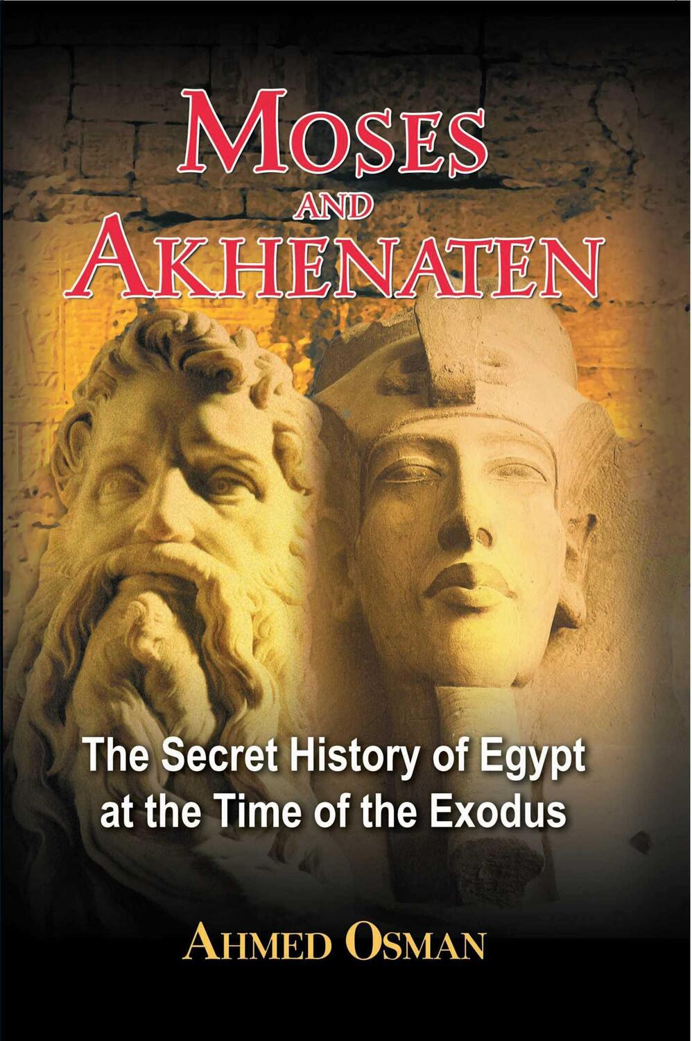 Cover: 9781591430049 | Moses and Akhenaten | Ahmed Osman | Taschenbuch | Englisch | 2002