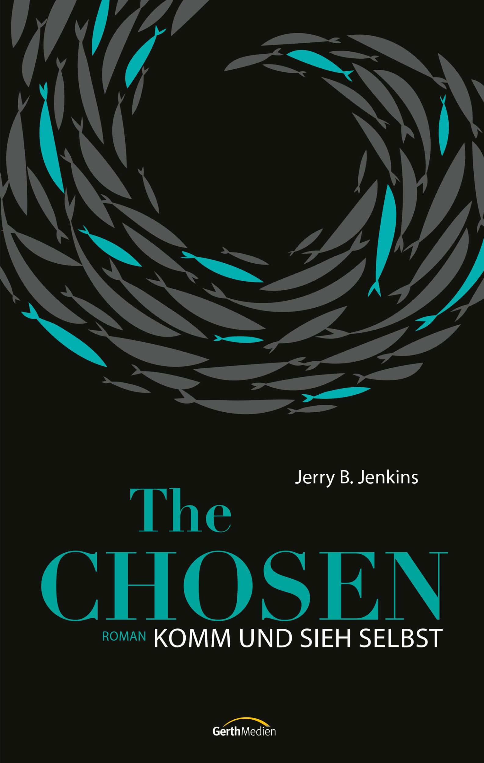 Cover: 9783957349217 | The Chosen: Komm und sieh selbst | Roman. | Jerry B. Jenkins | Buch