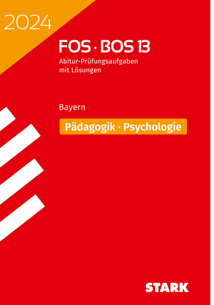 Cover: 9783849058654 | STARK Abiturprüfung FOS/BOS Bayern 2024 - Pädagogik/Psychologie 13....