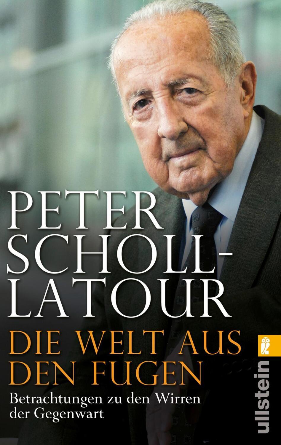 Cover: 9783548375274 | Die Welt aus den Fugen | Peter Scholl-Latour | Taschenbuch | 400 S.