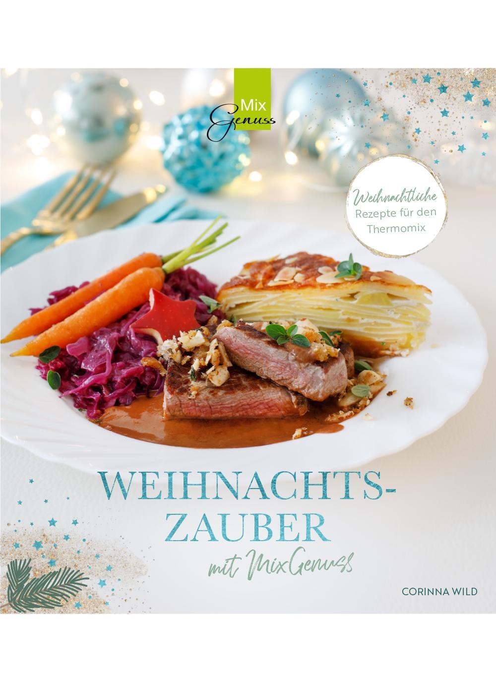 Cover: 9783961810604 | WEIHNACHTSZAUBER mit MixGenuss | Corinna Wild | Buch | 180 S. | 2023