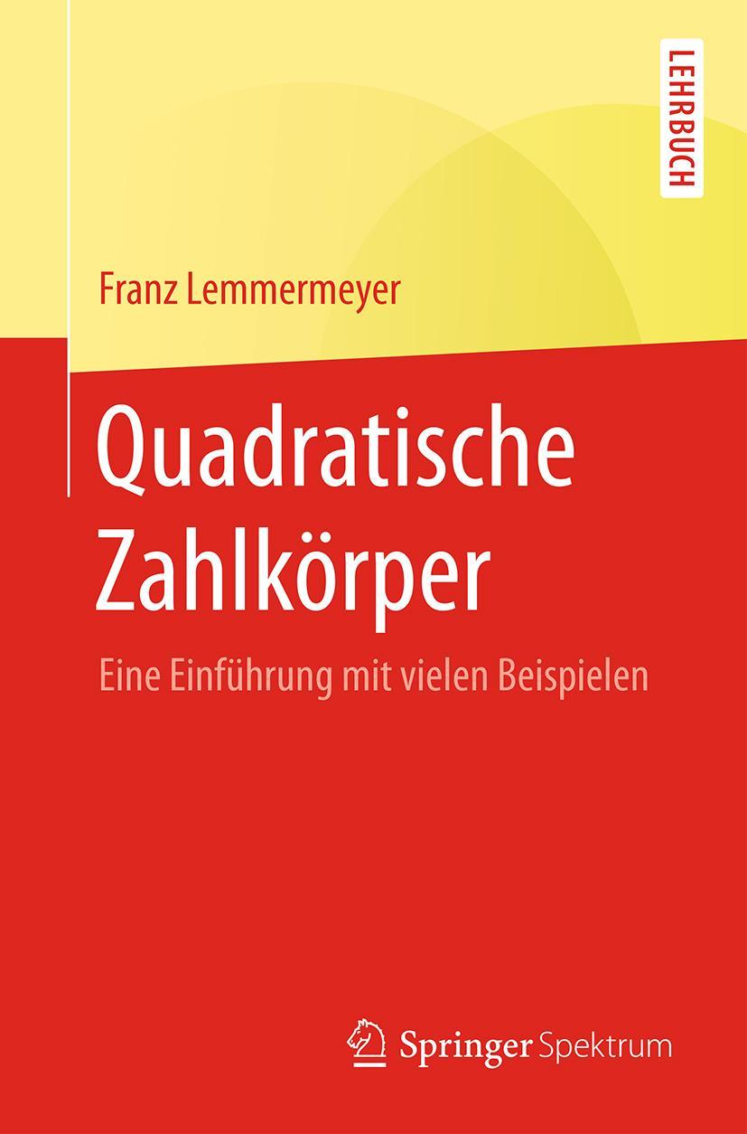 Cover: 9783662538210 | Quadratische Zahlkörper | Eine Einführung mit vielen Beispielen | Buch