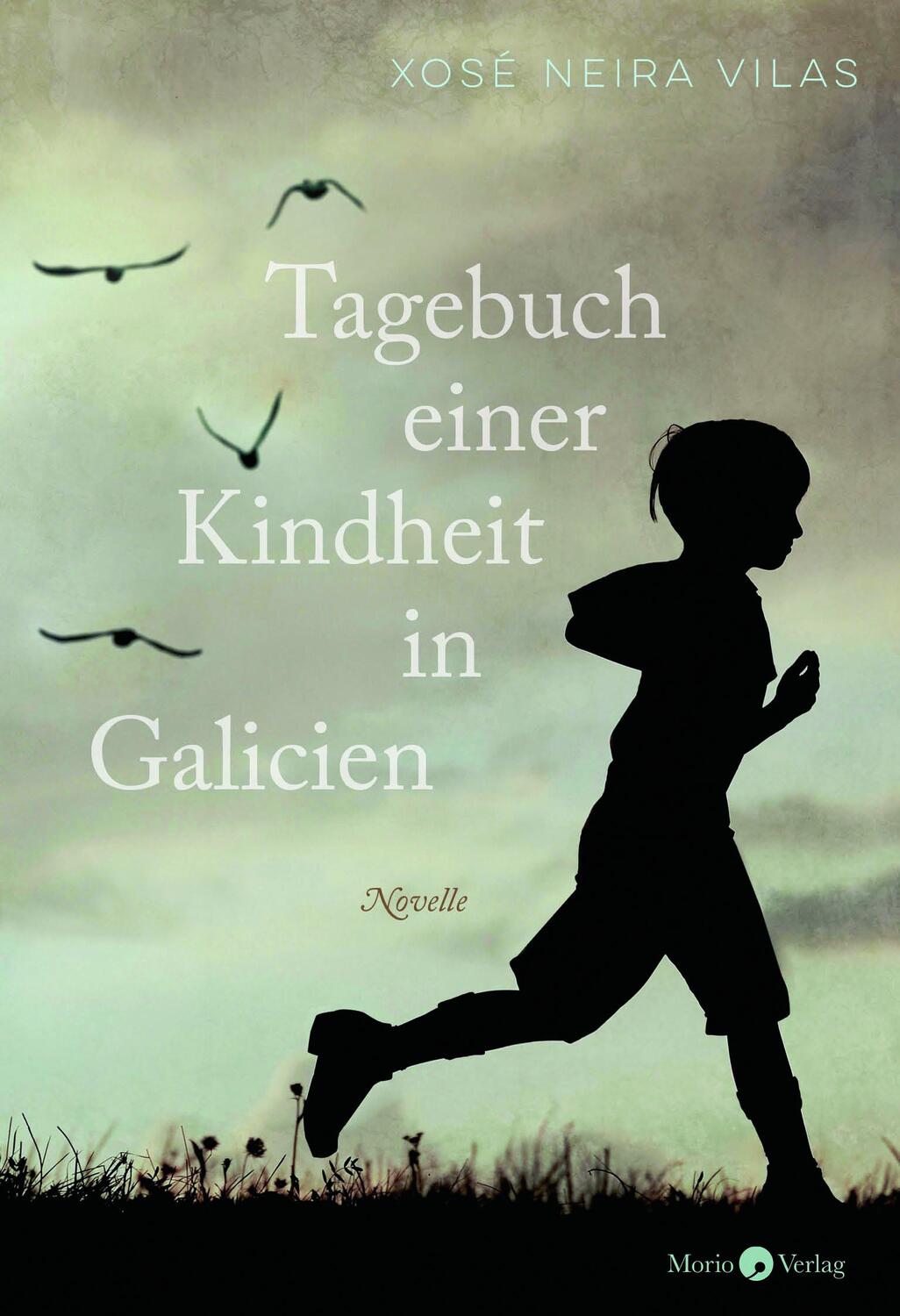 Cover: 9783945424889 | Tagebuch einer Kindheit in Galicien | Novelle | Xosé Neira Vilas