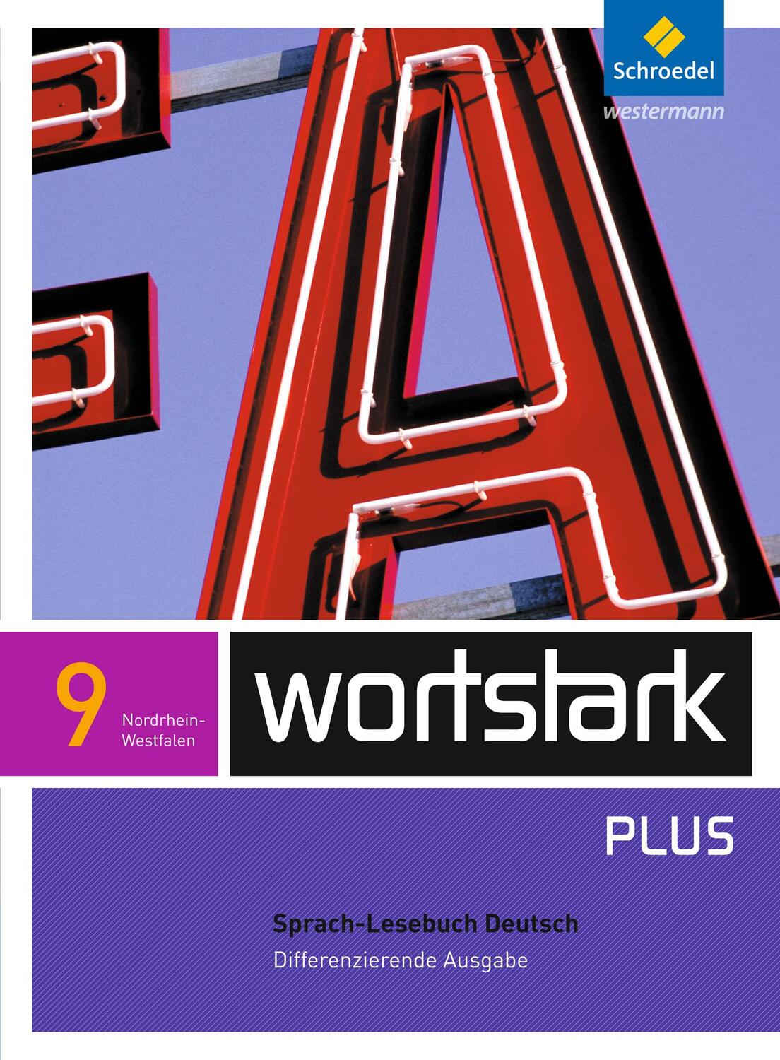 Cover: 9783507482791 | wortstark 9 SprachLeseBuch Differenzierende Ausgabe...