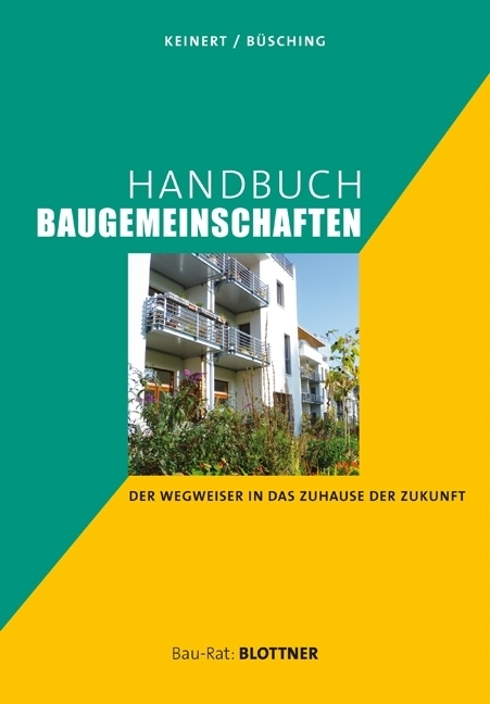 Cover: 9783893671304 | Handbuch der Baugemeinschaften | Steffen Keinert (u. a.) | Taschenbuch