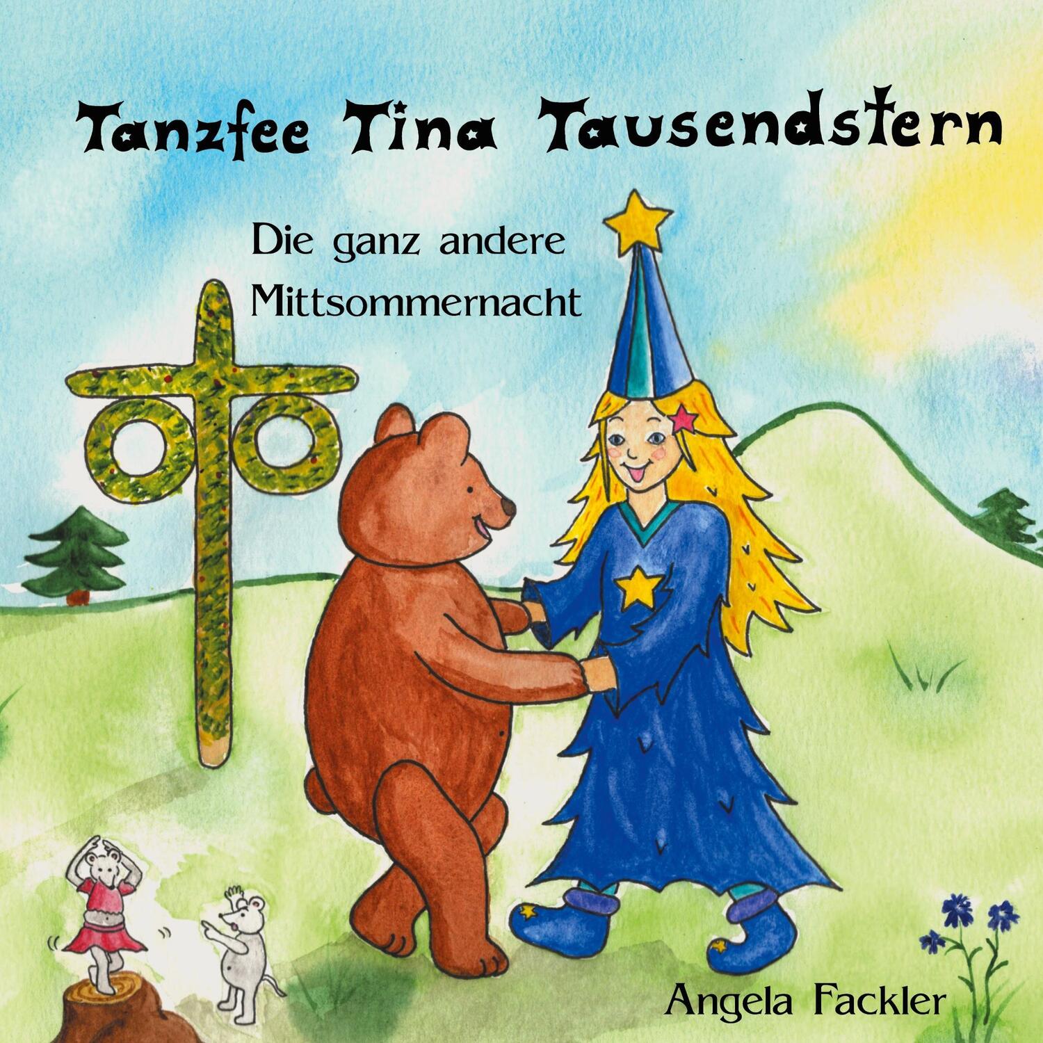 Cover: 9783753481166 | Tanzfee Tina Tausendstern | Die ganz andere Mittsommernacht | Fackler