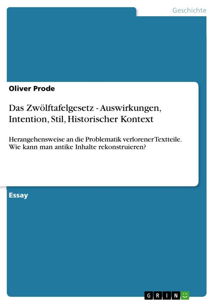 Cover: 9783656408536 | Das Zwölftafelgesetz - Auswirkungen, Intention, Stil, Historischer...