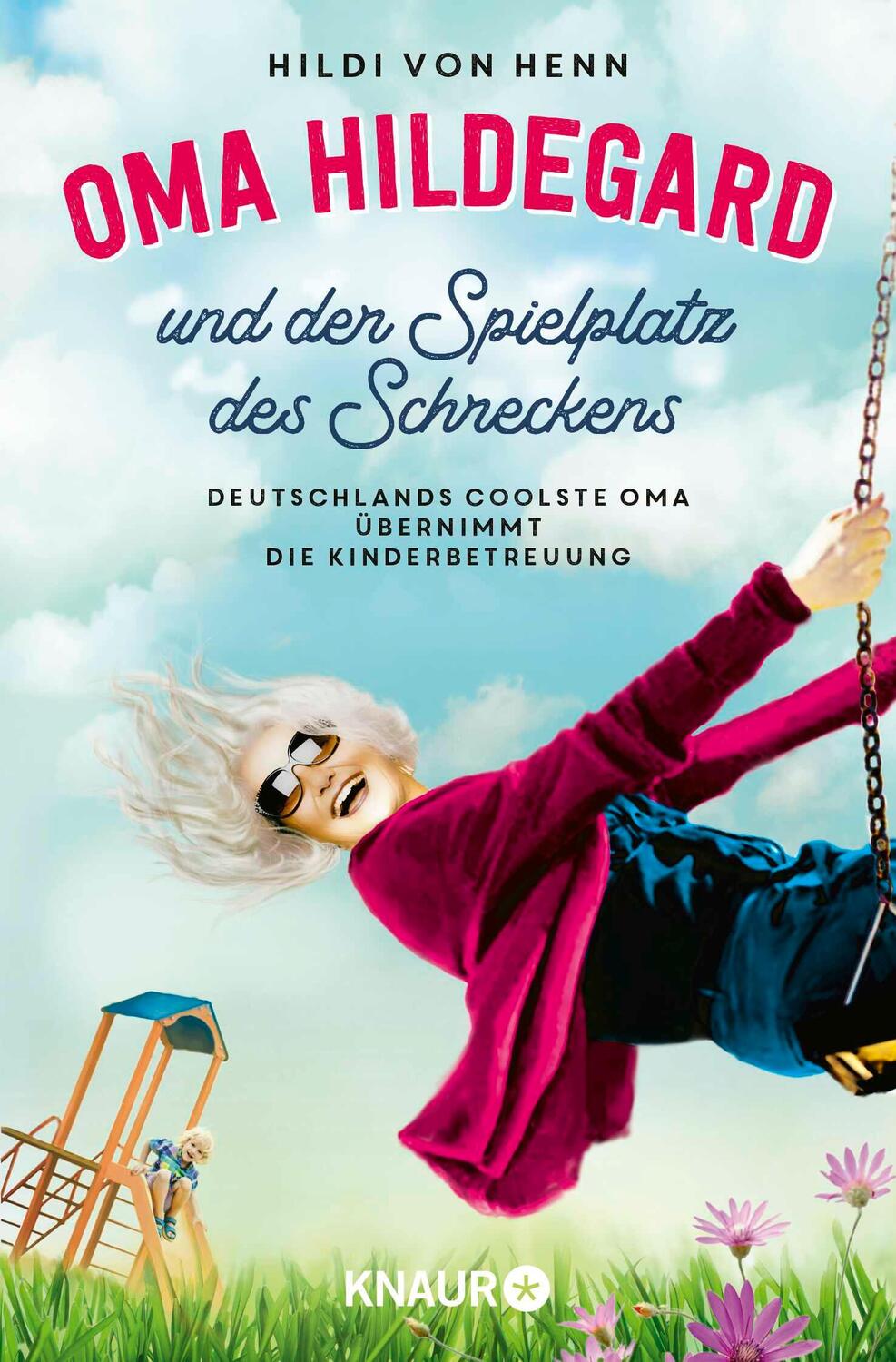 Cover: 9783426447864 | Oma Hildegard und der Spielplatz des Schreckens | Hildi von Henn