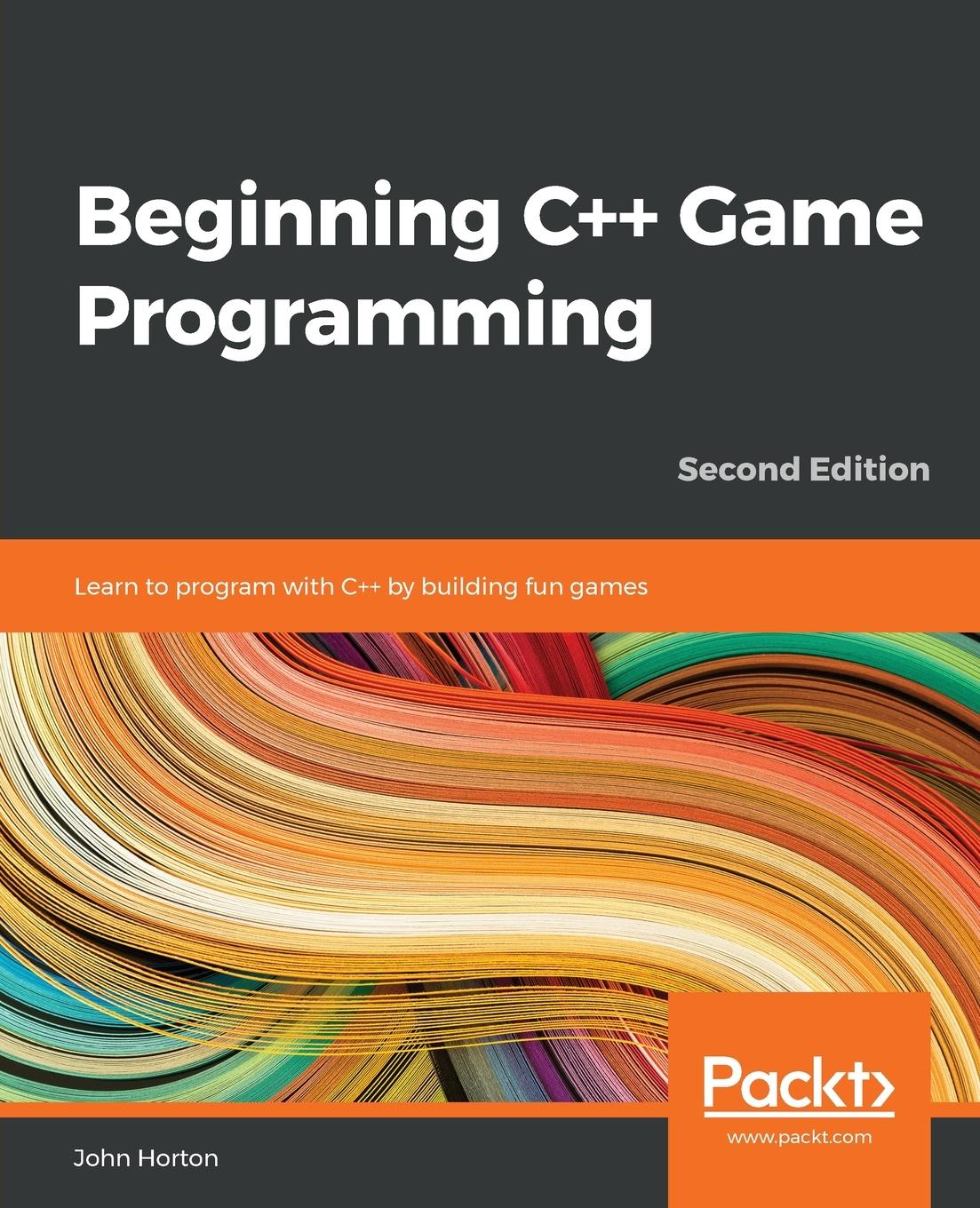 Cover: 9781838648572 | Beginning C++ Game Programming - Second Edition | John Horton | Buch