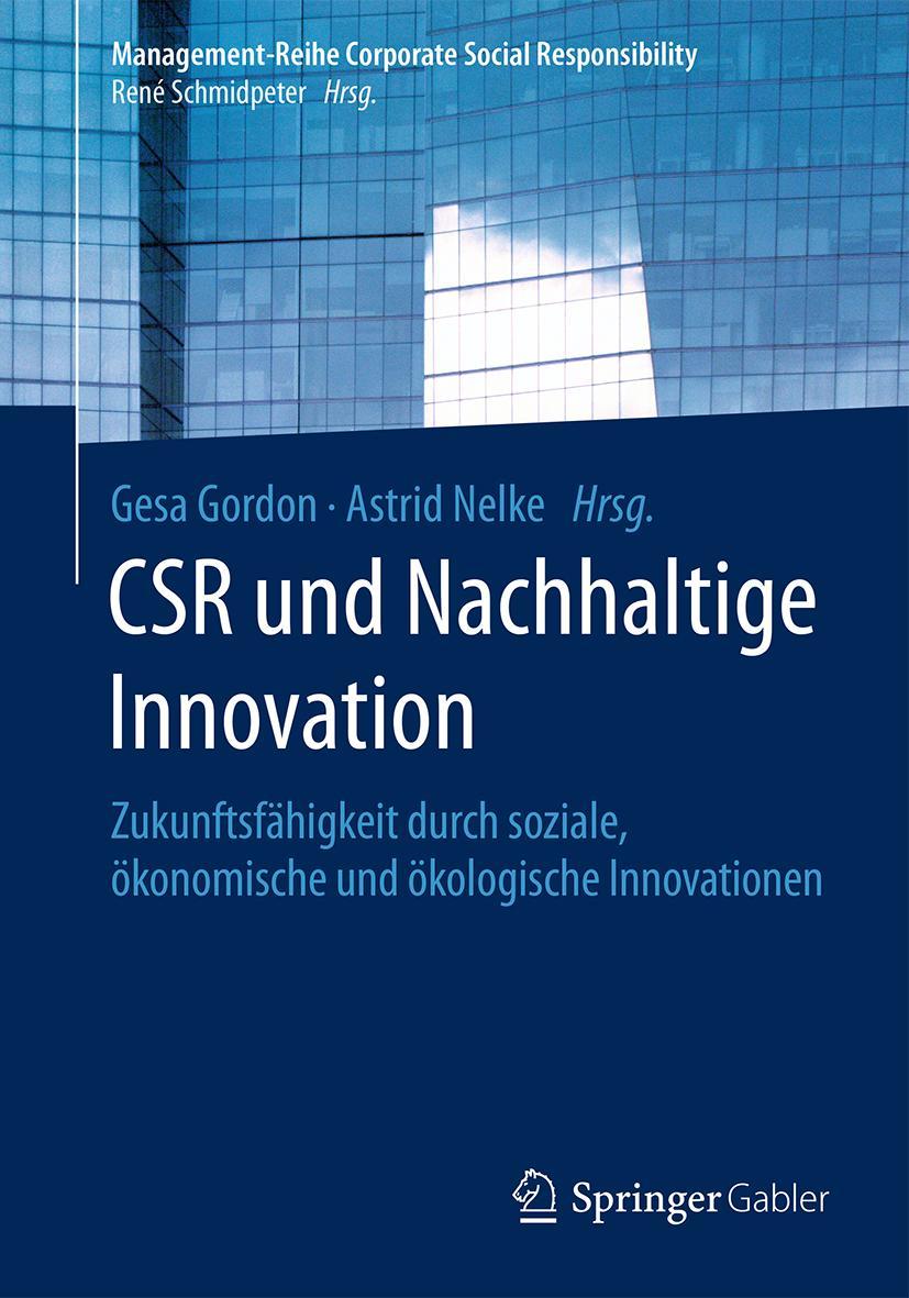 Cover: 9783662499511 | CSR und Nachhaltige Innovation | Astrid Nelke (u. a.) | Taschenbuch