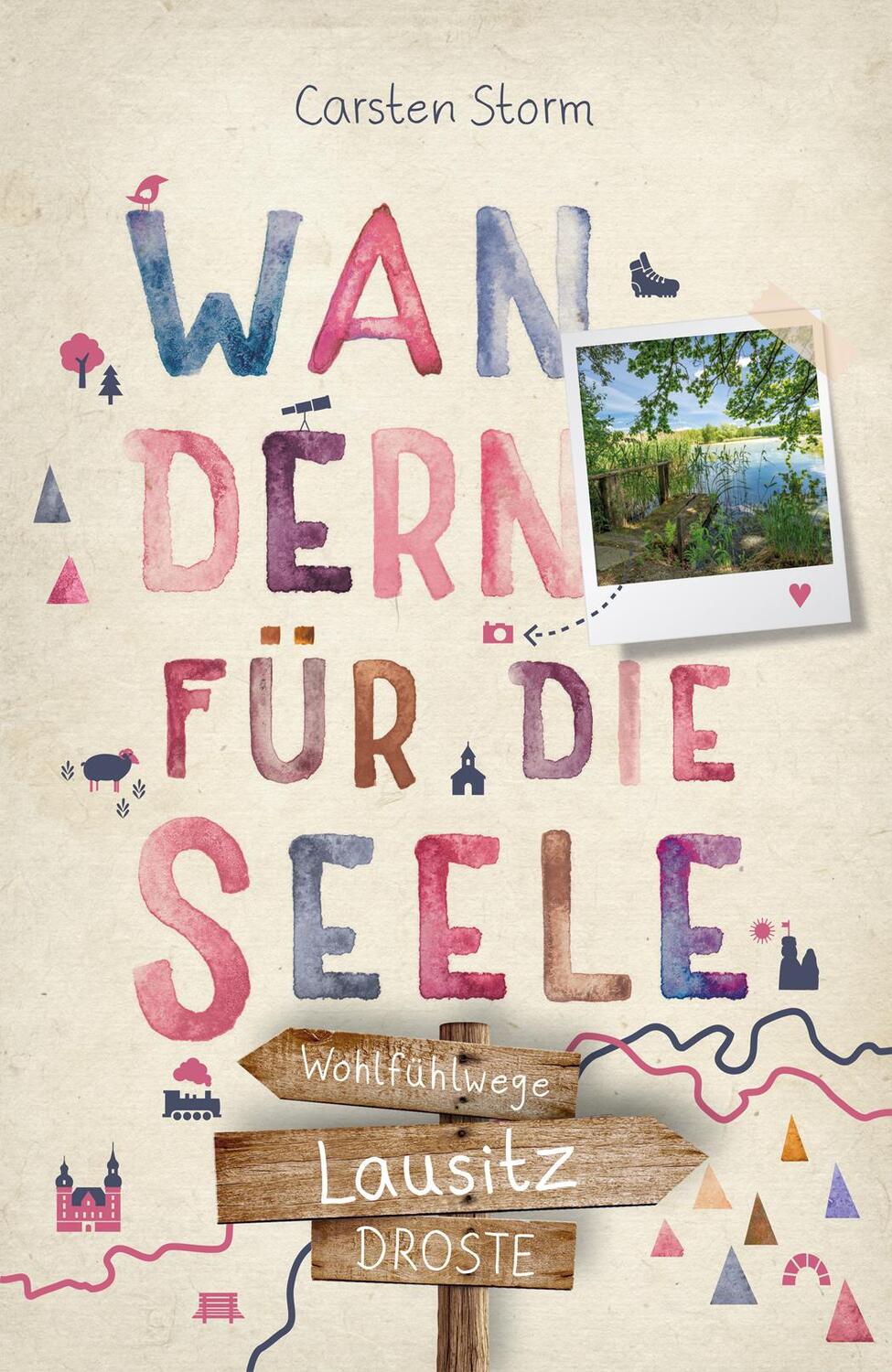 Cover: 9783770024292 | Lausitz. Wandern für die Seele | Wohlfühlwege | Carsten Storm | Buch