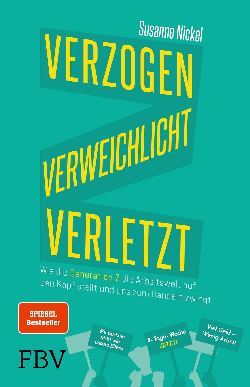 Cover: 9783959727792 | Verzogen, verweichlicht, verletzt | Susanne Nickel | Taschenbuch