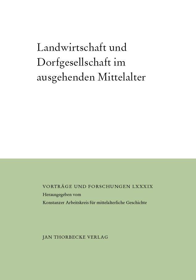 Cover: 9783799568890 | Landwirtschaft und Dorfgesellschaft im ausgehenden Mittelalter | Bünz