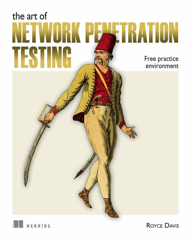 Cover: 9781617296826 | The Art of Network Penetration Testing: Free Practice Environment