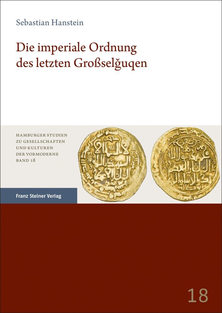 Cover: 9783515131476 | Die imperiale Ordnung des letzten Großselguqen | Sebastian Hanstein