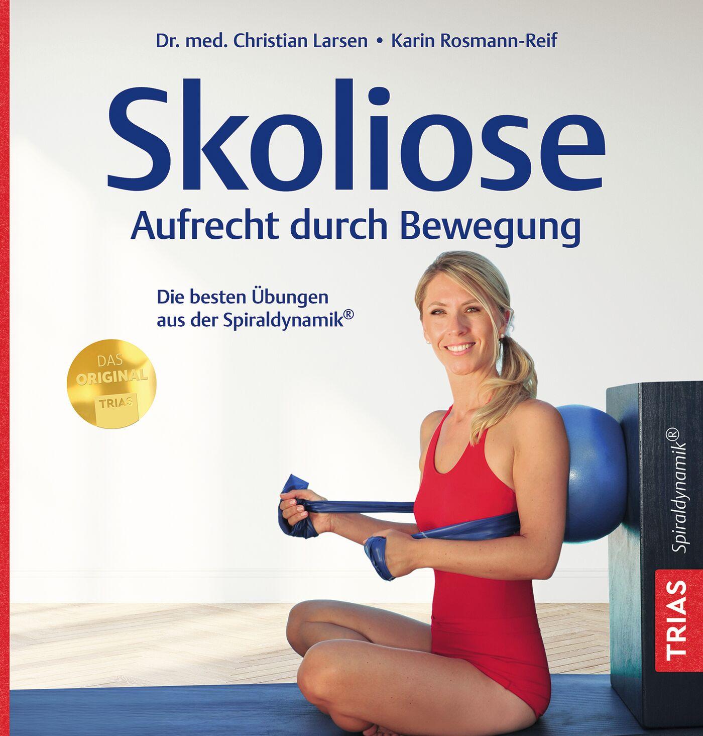 Cover: 9783432120034 | Skoliose - Aufrecht durch Bewegung | Christian Larsen (u. a.) | Buch