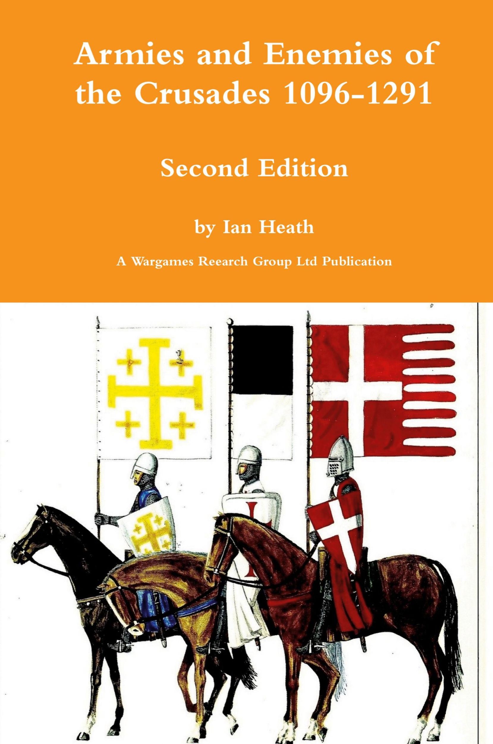 Cover: 9780244474881 | Armies and Enemies of the Crusades Second Edition | Ian Heath | Buch