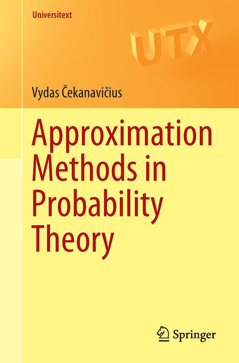 Cover: 9783319340715 | Approximation Methods in Probability Theory | Vydas ¿Ekanavi¿Ius | xii