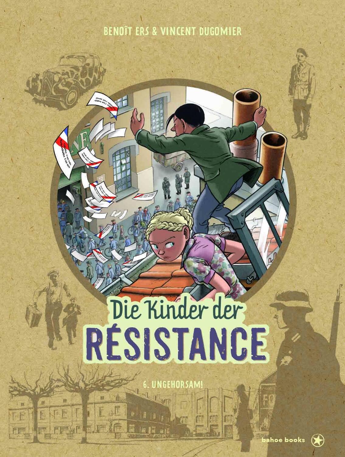 Cover: 9783903478060 | Die Kinder der Résistance Band 06 | Ungehorsam! | Vincent Dugomier