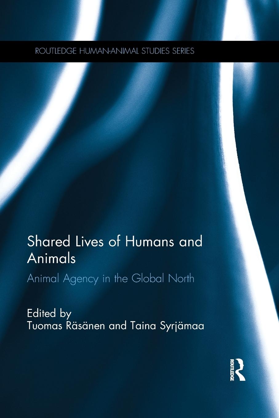 Cover: 9780367218867 | Shared Lives of Humans and Animals | Animal Agency in the Global North